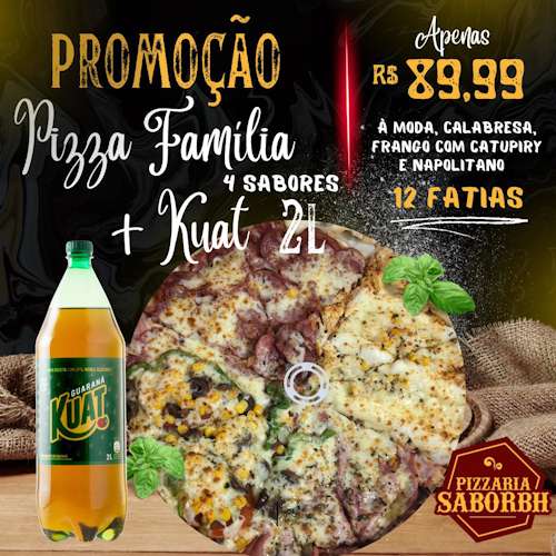 Pizza Família + Kuat